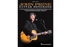 John Prine Guitar Songbook | 15 Classic Folk Songs Transcribed in Standard Notation and Tab | Learn Guitar Chords, Lyrics, and Fingerpicking Techniques from the Legendary Singer-Songwriter