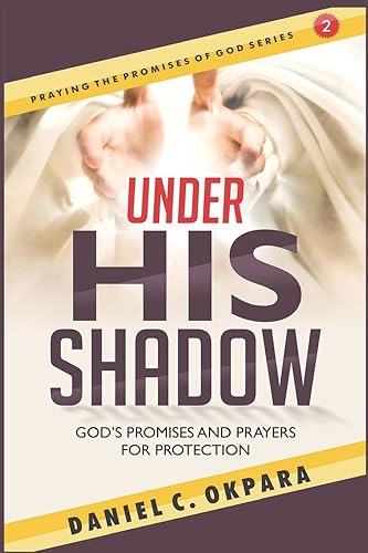 Download Under His Shadow: God's Promises and Prayers for Protection PDF
