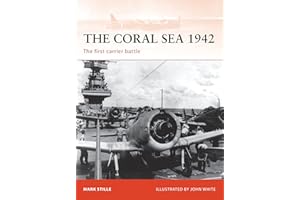 The Coral Sea 1942: The first carrier battle