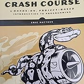 Python Crash Course, 2nd Edition: A Hands-On, Project-Based ...