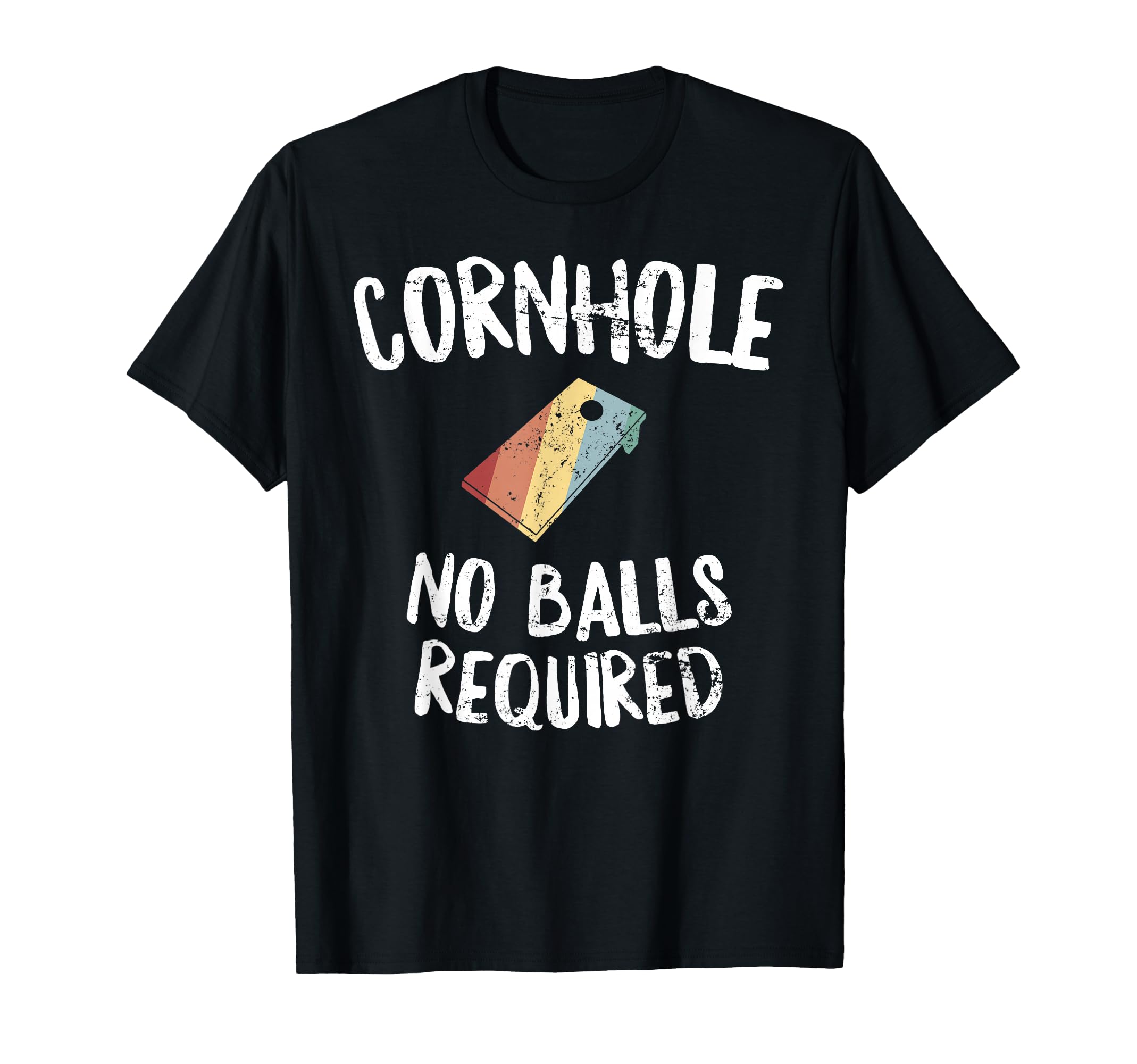 Cornhole No Balls Required - Funny Bean Bag Toss T-Shirt