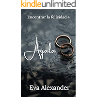 Ayala (Encontrar la felicidad nº 4) (Spanish Edition) book cover