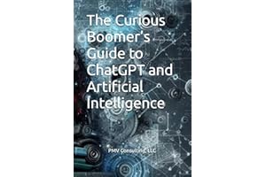 The Curious Boomer’s Guide to ChatGPT and Artificial Intelligence