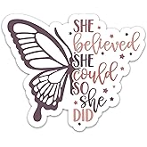 (3PCs) She Believed She Could So She Did Sticker Inspirational Self Care Feminist Sticker Encouraging Women Vinyl Stickers for Laptop Water Bottle Motivational Decals Gifts for Girls 3x2.5 Inches