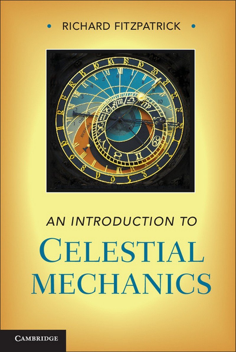 An Introduction to Celestial Mechanics Hardcover – Jun 28 2012