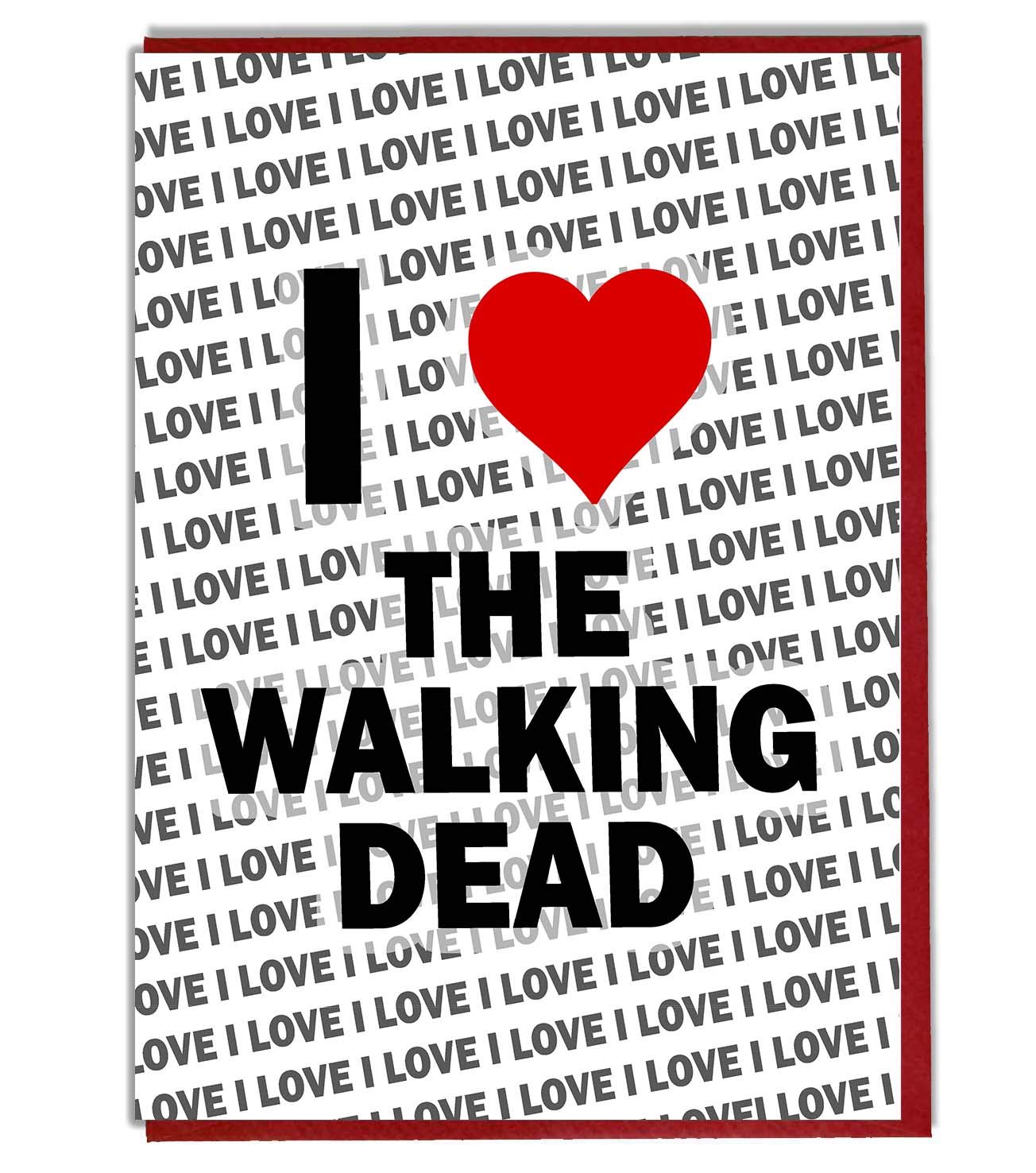 Friend Daughter Son Biglietto Di Compleanno Da Uomo I Love The Walking Dead Biglietto D Auguri Marito Moglie Donna Brother Biglietti D Auguri Cancelleria E Prodotti Per Ufficio