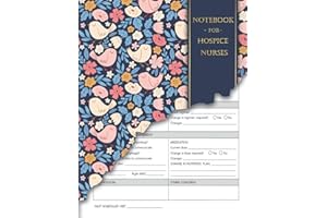 A Notebook for Hospice Nurses: 8.5 x 11 inches | Patient Visit Notes | Log book for quick patient documentation and home or hospital care visits | ... nursing assessment notebook | Visit Tracker