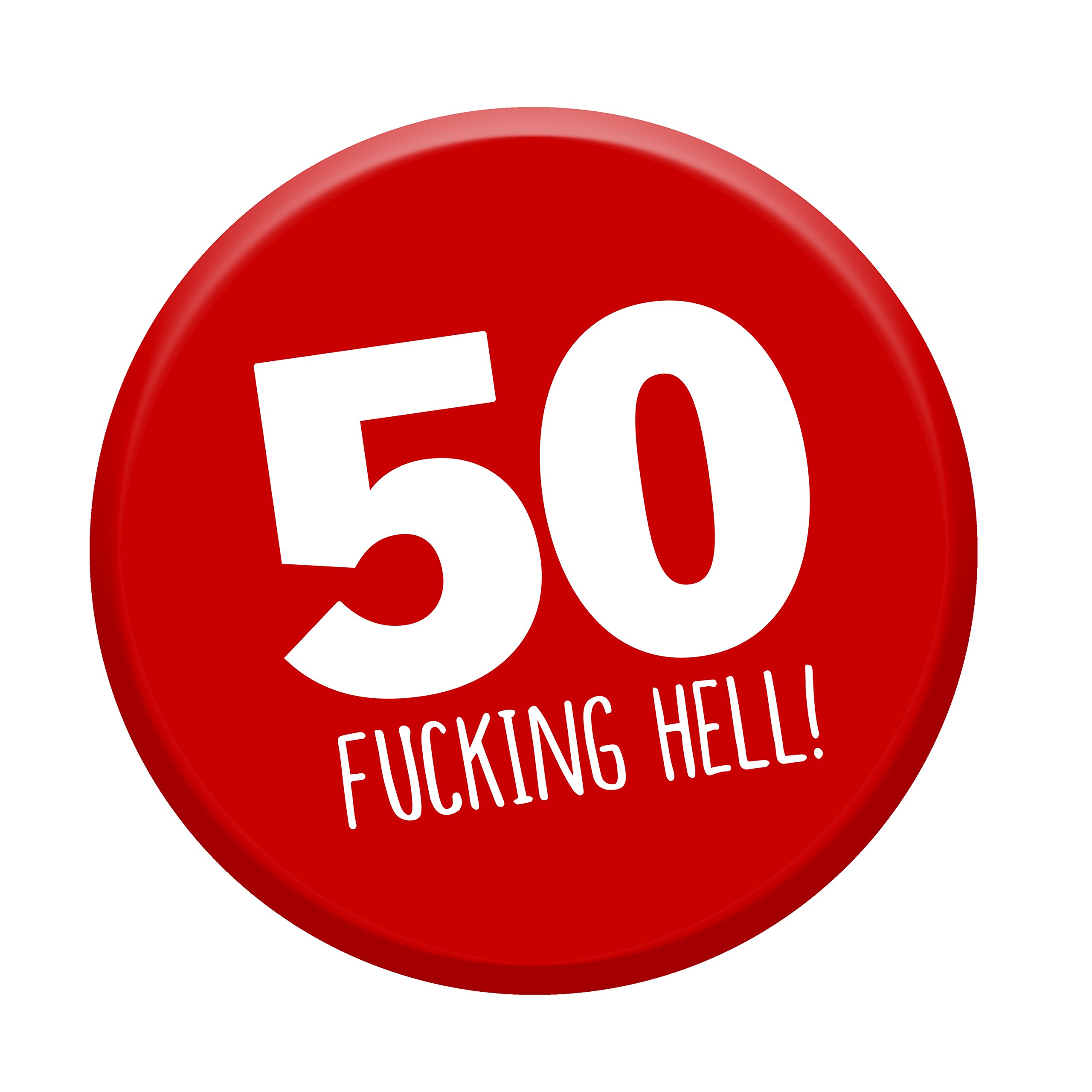 50th Birthday Badge Age 50 Today 76mm Pin Button Funny Novelty Gift Him & Her
