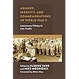 Memory, Identity, and Commemorations of World War II: Anniversary Politics in Asia Pacific