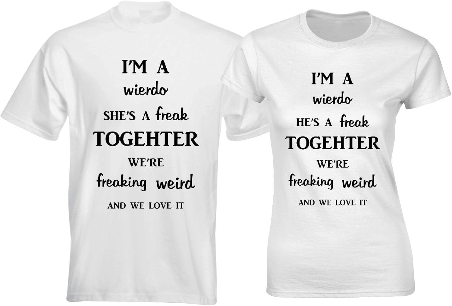 SUPERPRAISE Matching Couple T Shirts Together Freaking Weird His & Her