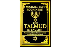 Talmud in English Complete A Detailed Work Enhanced with Clear : Volume I: History of the Talmud - Volume II: Historical and 
