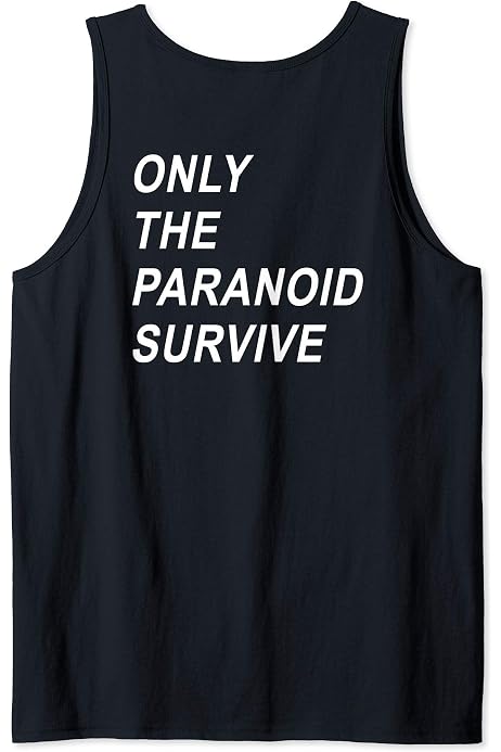 Amazon.com: Only The Paranoid Survive Sweatshirt : Clothing, Shoes u0026 Jewelry