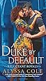 A Duke by Default: Reluctant Royals