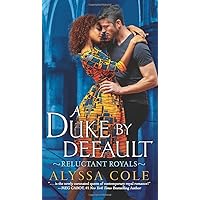 A Duke by Default: Reluctant Royals