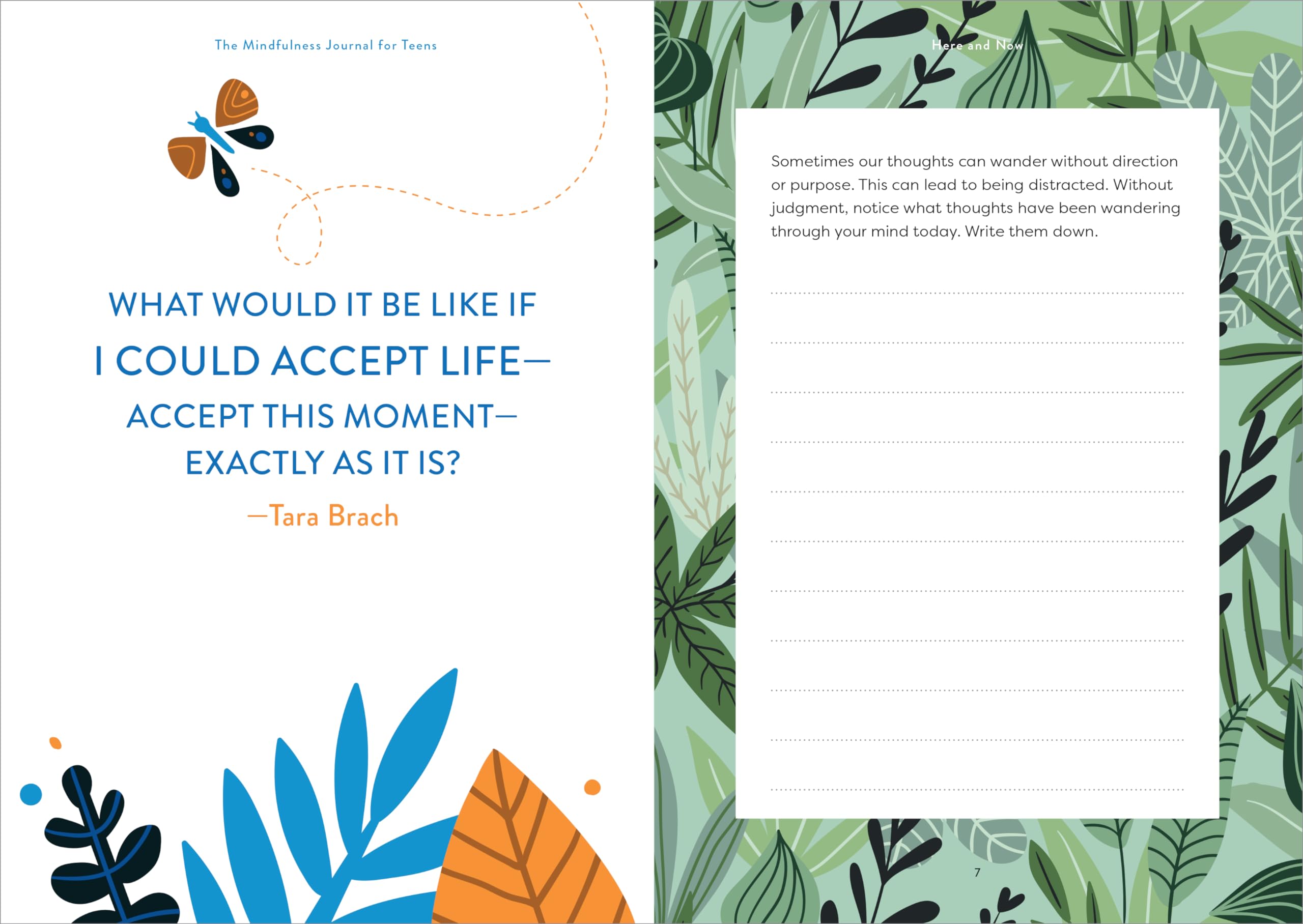 The Mindfulness Journal for Teens: Prompts and Practices to Help You Stay Cool, Calm, and Present