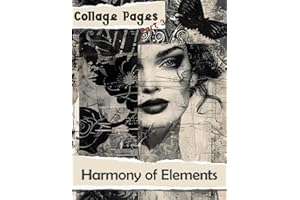 Collage Pages: Harmony of Elements, Part 3