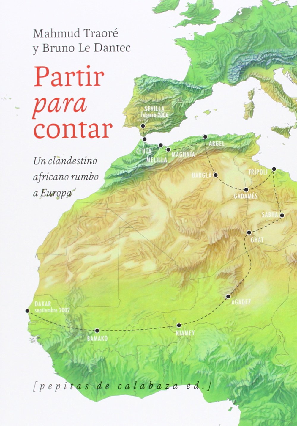 Partir para contar: Un clandestino africano rumbo a Europa (FONDO)