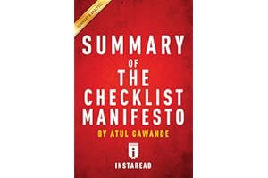 Summary of The Checklist Manifesto: by Atul Gawande | Includes Analysis