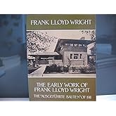 The Early Work of Frank Lloyd Wright