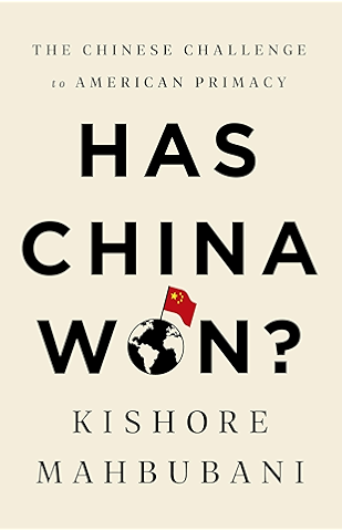 Has China Won?: The Chinese Challenge to American Primacy