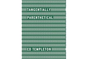Ed Templeton: Tangentially Parenthetical