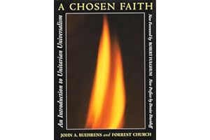 A Chosen Faith: An Introduction to Unitarian Universalism
