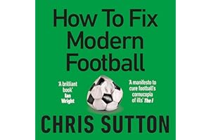 How to Fix Modern Football: You're Better Than That!