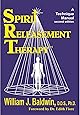Spirit Releasement Therapy: A Technique Manual