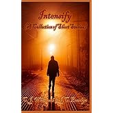 Intensify (A Collection of Short Stories)