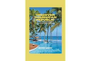 DISCOVER DOMINICAN REPUBLIC: A TRAVEL PREPARATION GUIDE TO UNVEIL THE CARIBBEAN’S HIDDEN GEM (E-PRINT TRAVEL GUIDES)