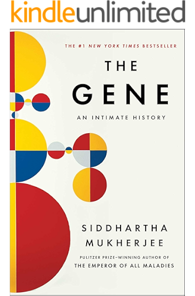 Amazon Com The Gene An Intimate History Ebook Mukherjee