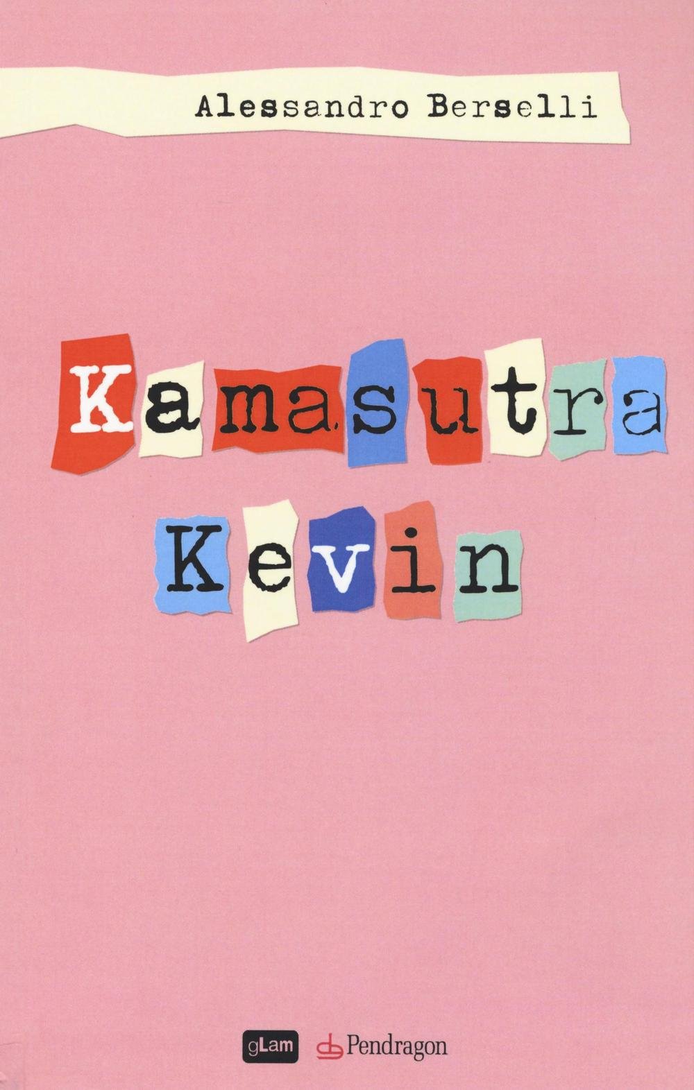 Kamasutra Kevin – Alessandro Berselli