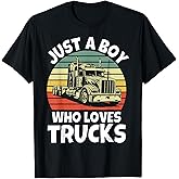 Just a Boy who Loves Trucks - Semi Trucker Kids Toddler Boys T-Shirt