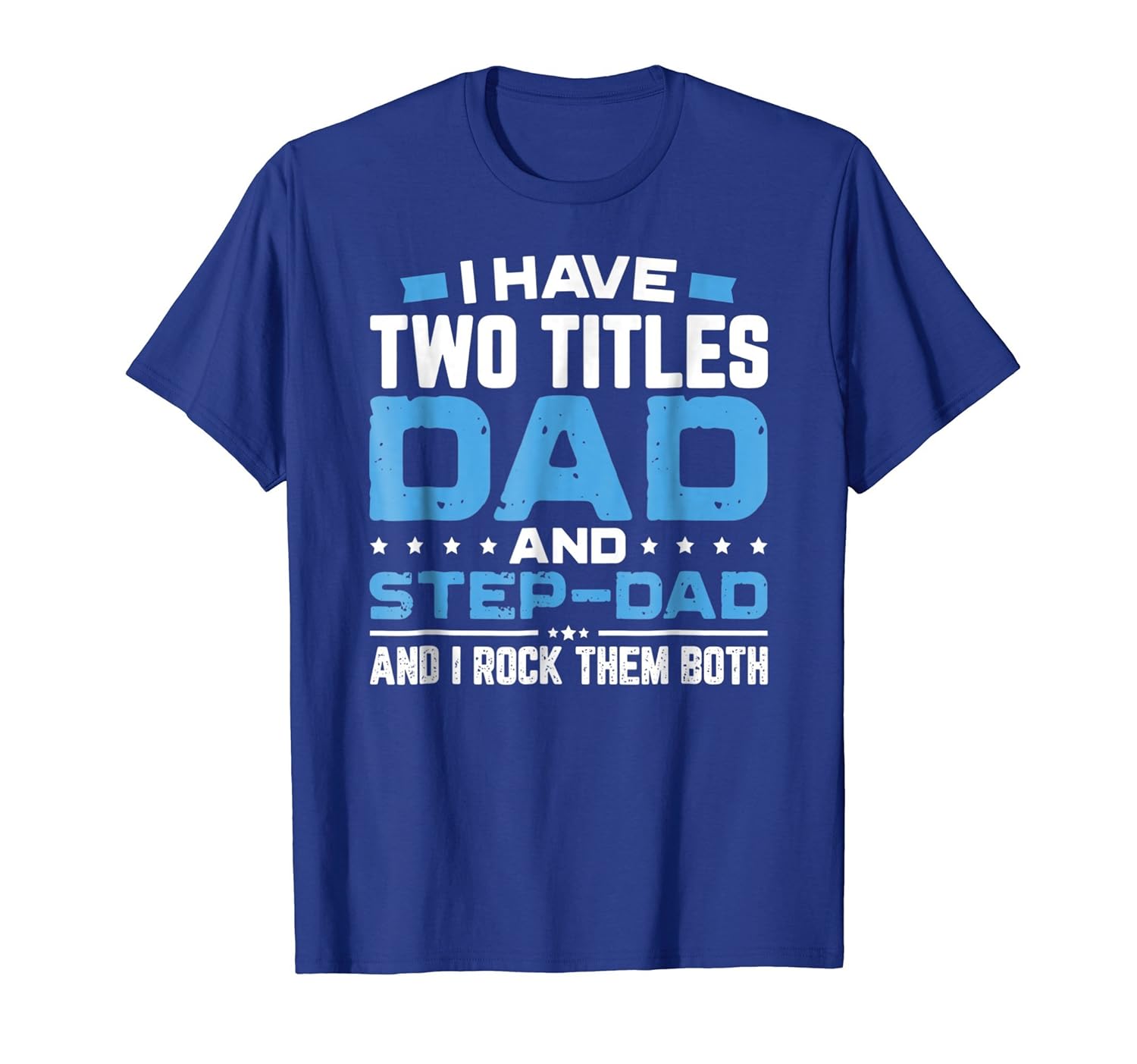 World's Best Step Dad Father's Day T-Shirt Gift- TPT