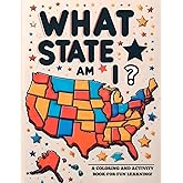 What State Am I?: A Coloring and Activity Book for Fun Learning