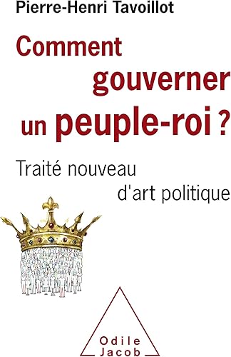 Download Comment gouverner un peuple roi?: Traité nouveau d'art politique PDF