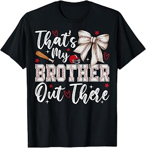 Coquette That's My Brother Out There Baseball Sister Girl T-Shirt
