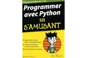 Programmer avec Python en s'amusant Pour les Nuls (Mégapoche pour les nuls) (French Edition)