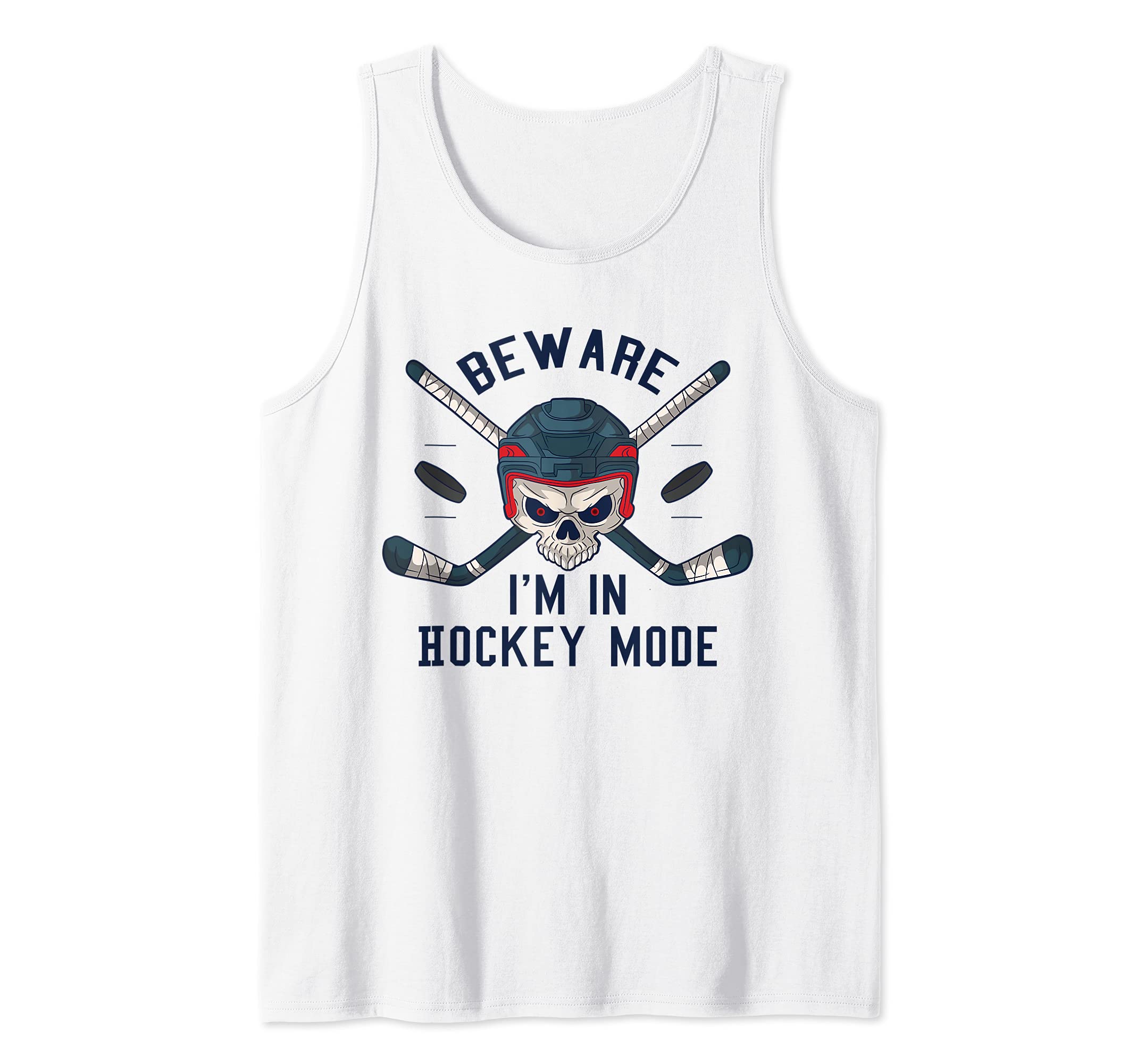 Beware I'm In Hockey Mode - Hockey Player Skull Tank Top