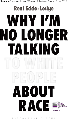 Download Why I’m No Longer Talking to White People About Race: The Sunday Times Bestseller (English Edition) PDF