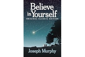 Believe In Yourself: Original Classic Edition
