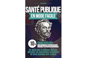 La Santé Publique : En Mode Facile (French Edition)