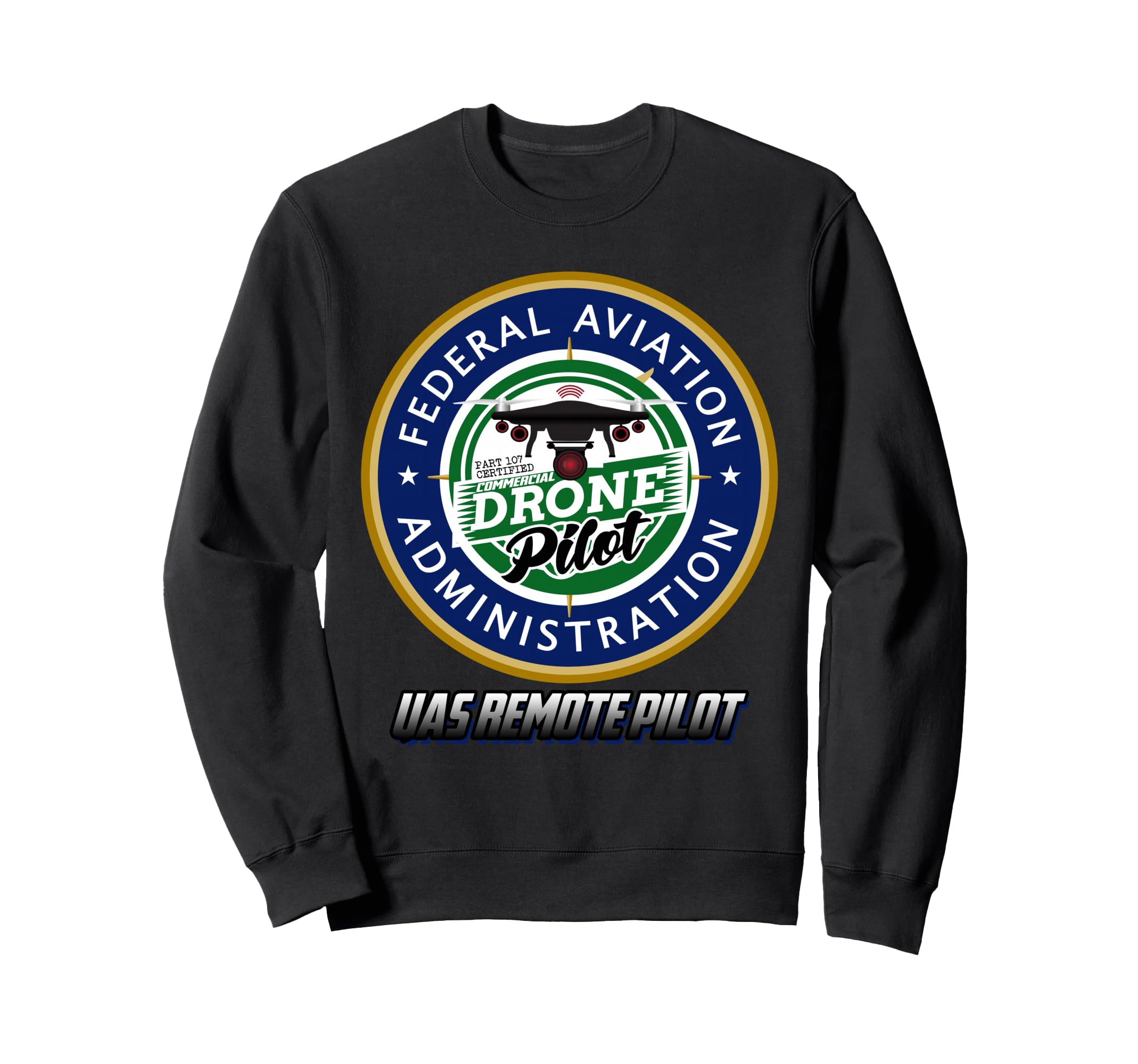 FAA Commercial Drone Pilot FAA Sweatshirt