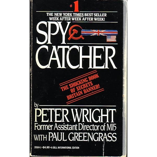 Spycatcher : the Candid Autobiography of a Senior Intelligence