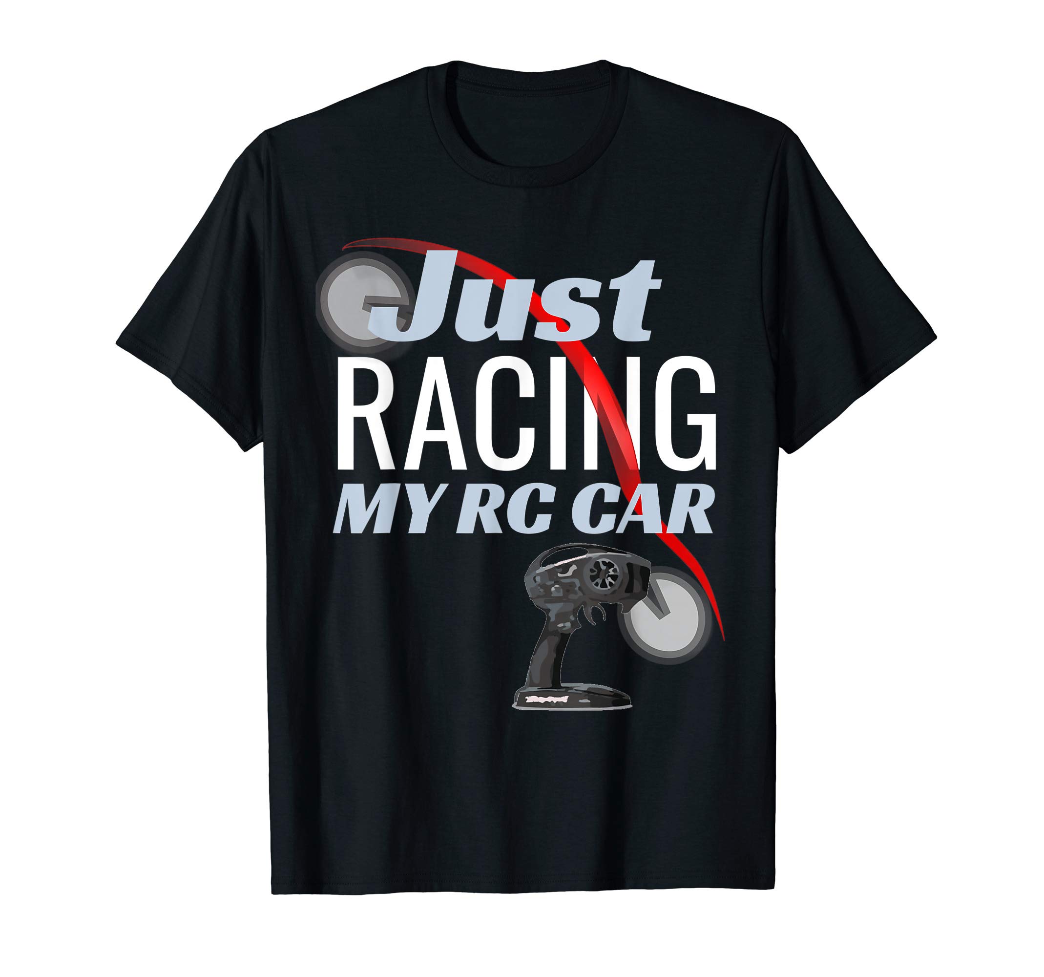 Just Racing my RC Car Racers Car Sports Buggy T-Shirt