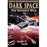 Dark Space (Book 2): The Invisible War