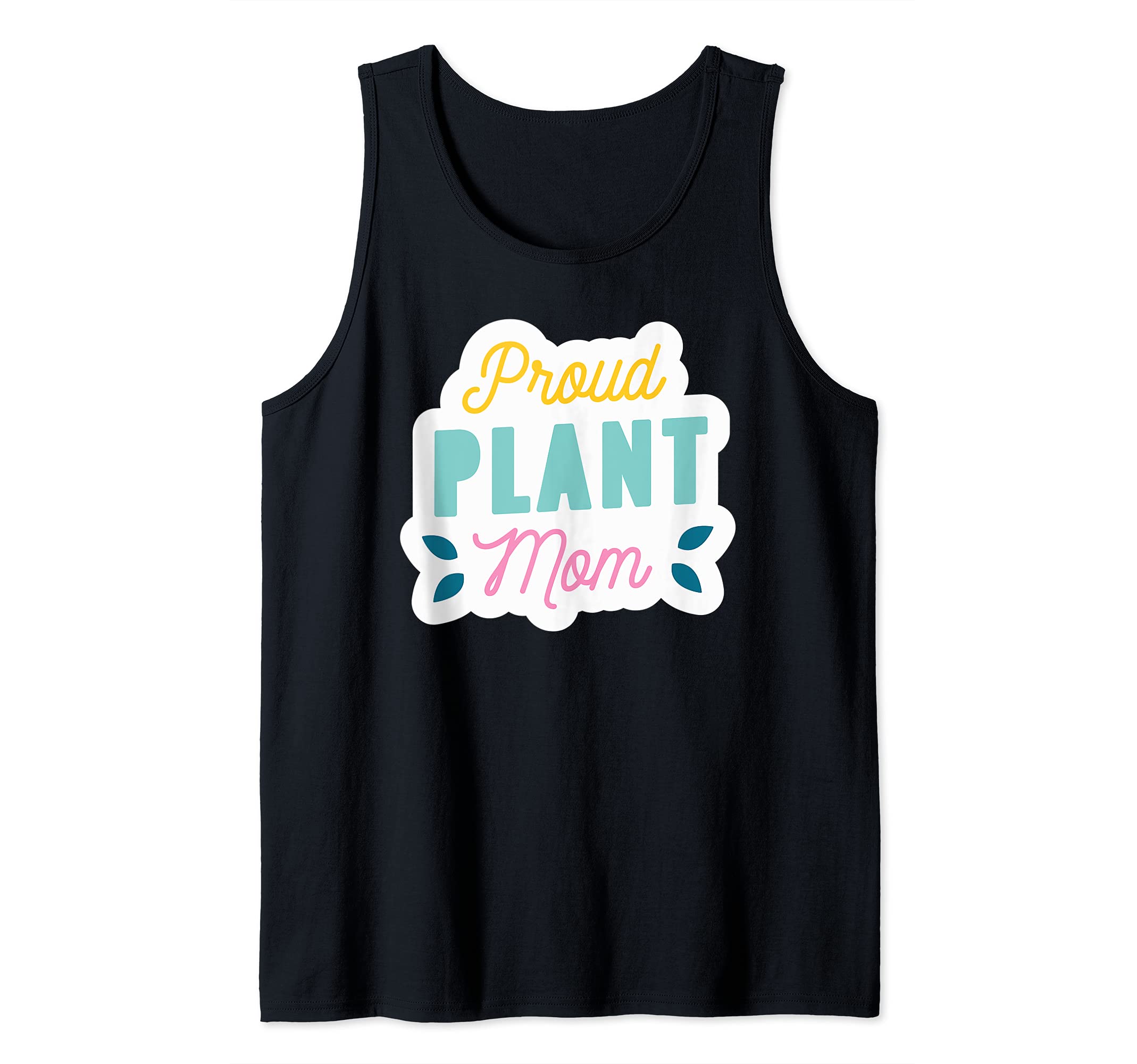 Proud plant Mom - Plants Lover Tank Top