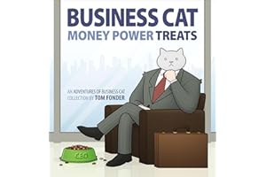 Business Cat: Money, Power, Treats (Adventures of Business Cat)