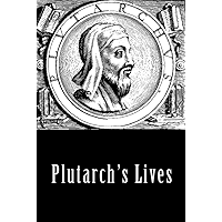 Plutarch's Lives, Volume 1 (Illustrated) book cover