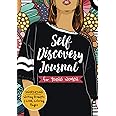 Self Discovery Journal for Young Women: Inspiring Writing Prompts and Cool Coloring Pages for Teenage Girls Ages 13-16 (Anti Stress Books for Teens)